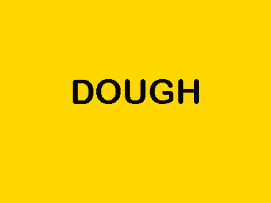 DOUGH