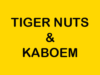 TIGER NUTS & KABOEM