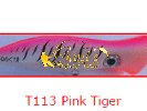 PINK TIGER (T113)